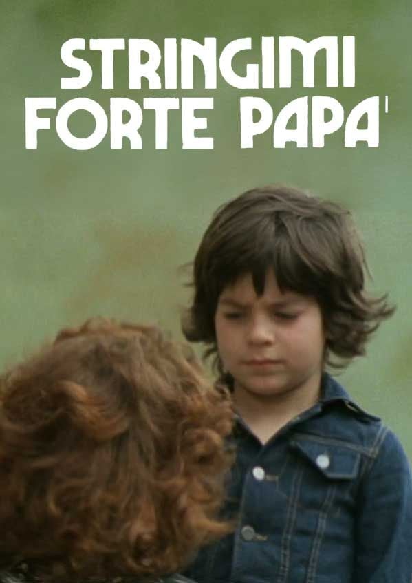 Edizione  di Stringimi forte papà