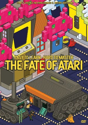Locandina di Easy To Learn, Hard to Master: The Fate of Atari (2017)