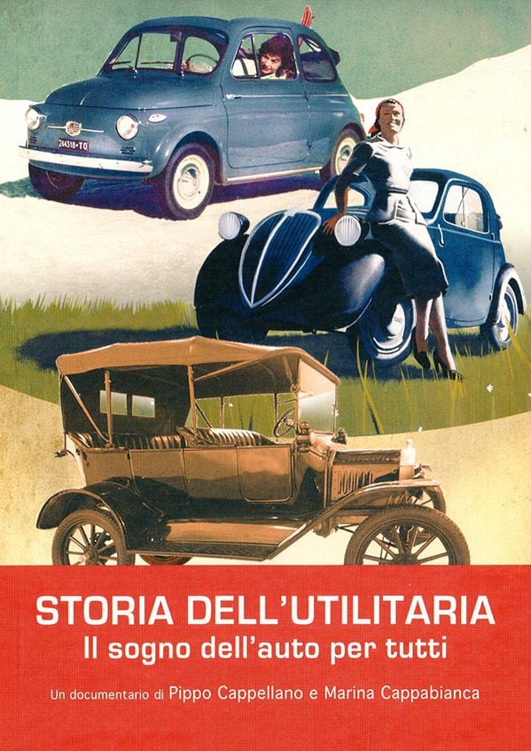 Edizione  di Storia dell’utilitaria – Il sogno dell’auto per tutti