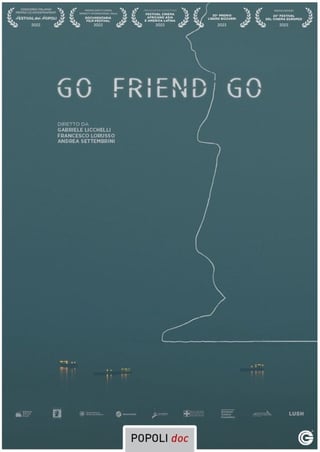 Locandina di Go, friend, go (2022)