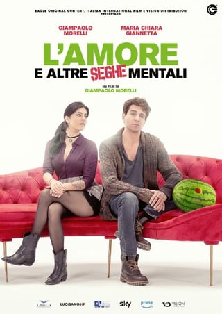 Locandina di L’amore e altre seghe mentali (2024)