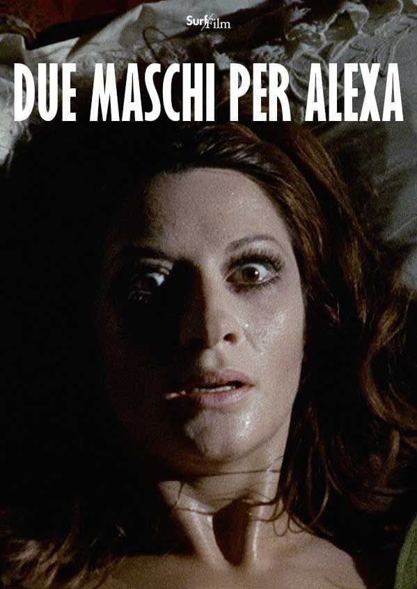Edizione  di Due maschi per Alexa