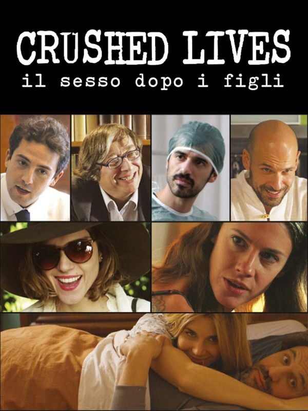 Edizione  di Crushed lives: il sesso dopo i figli